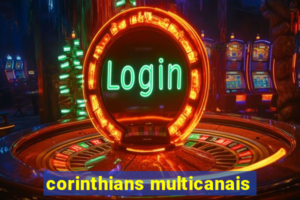 corinthians multicanais